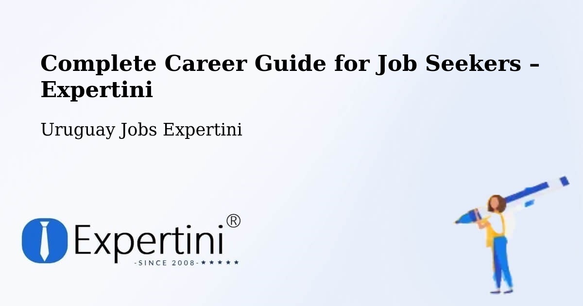 Career Guide for Job Seekers – Montevideo - Montevideo, Uruguay Jobs Expertini
