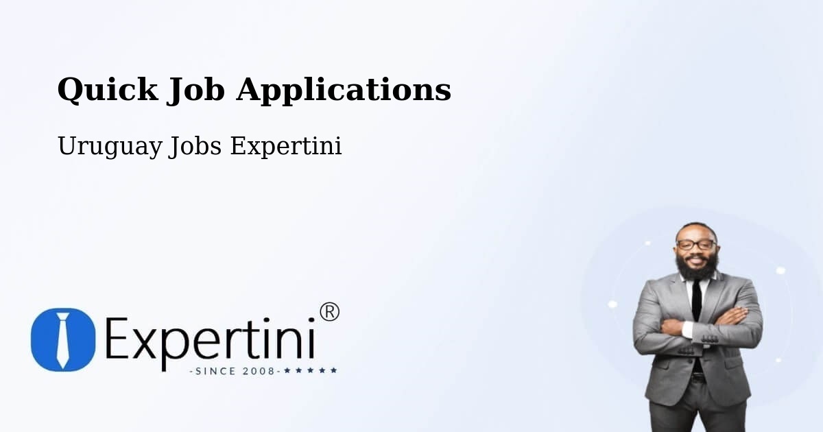 Quick Job Applications - Uruguay Jobs Expertini